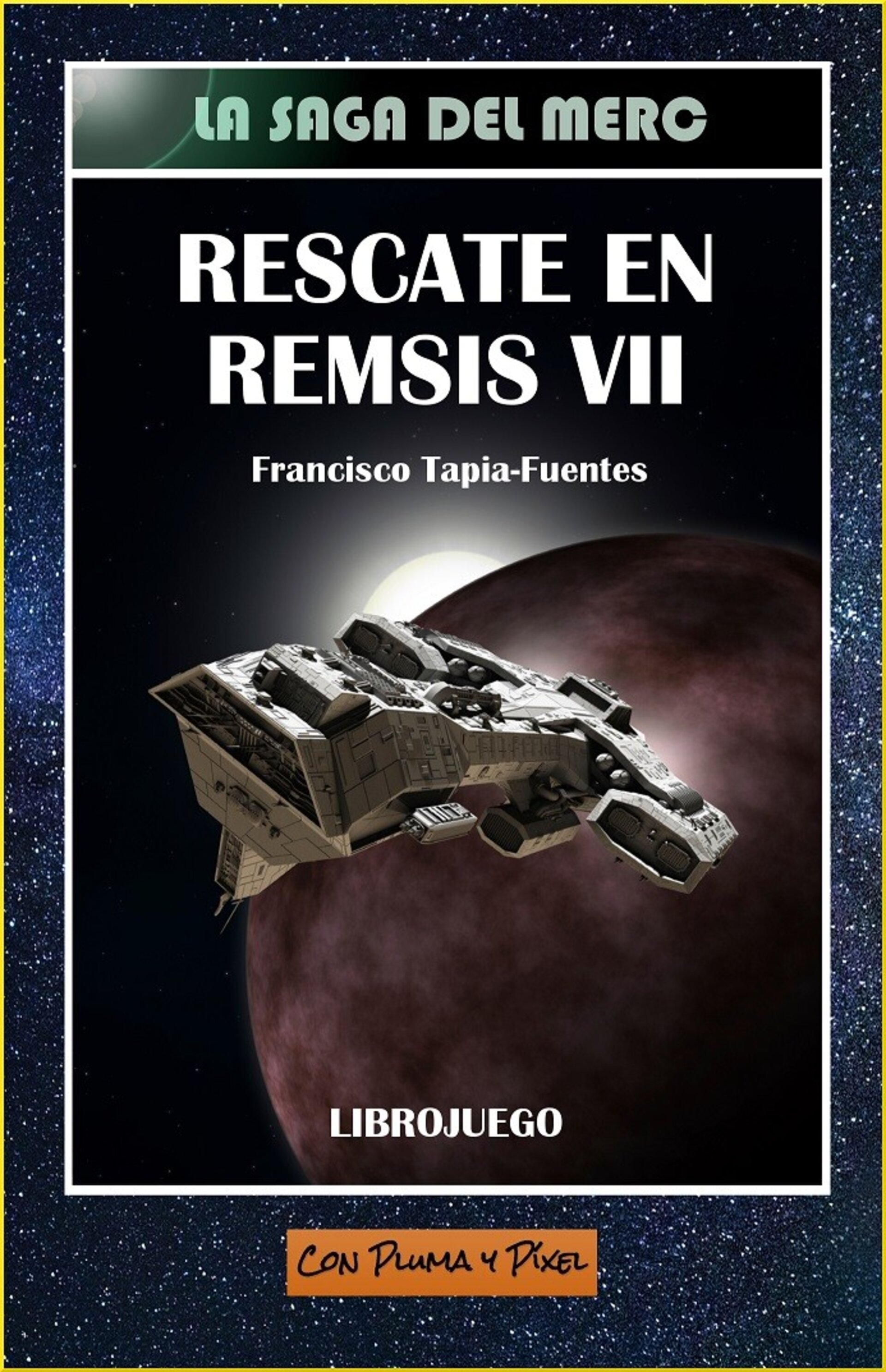 Rescate en Remsis VII (La saga del Merc 1) - 1